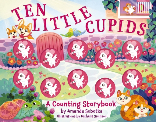 Ten Little Cupids: A Counting Storybook 1400352037 Book Cover