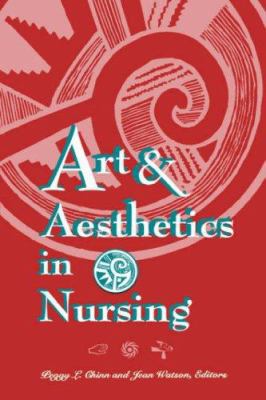 Art & Aesthetics in Nursing 0887376096 Book Cover