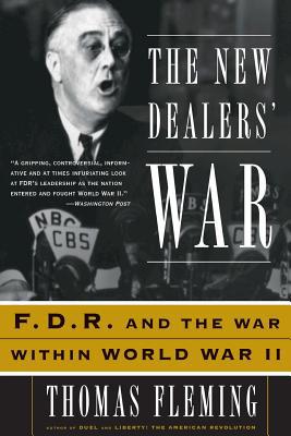 The New Dealers' War: FDR and the War Within Wo... 0465024653 Book Cover