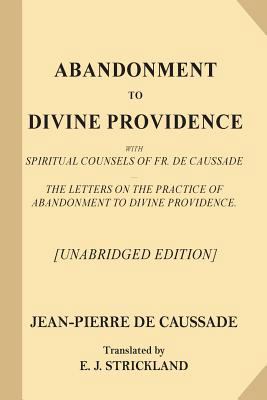 Abandonment to Divine Providence [Unabridged Ed... 1546830138 Book Cover