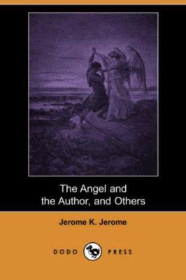 The Angel and the Author, and Others (Dodo Press) 1406527416 Book Cover