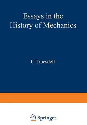 Essays in the History of Mechanics 3642866492 Book Cover