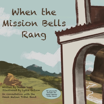 When the Mission Bells Rang B0F3MLQQNS Book Cover