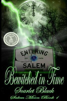 Bewitched in Time (Salem Moon #1): New Adult Ti... 1490433570 Book Cover