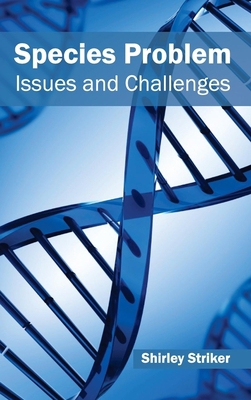 Species Problem: Issues and Challenges 1632395746 Book Cover
