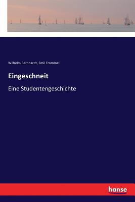 Eingeschneit: Eine Studentengeschichte [German] 3337353959 Book Cover