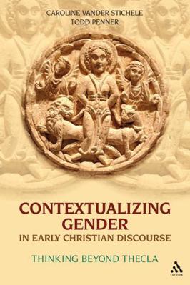 Contextualizing Gender in Early Christian Disco... 0567030369 Book Cover