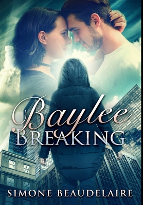 Baylee Breaking: Premium Hardcover Edition 1034054333 Book Cover