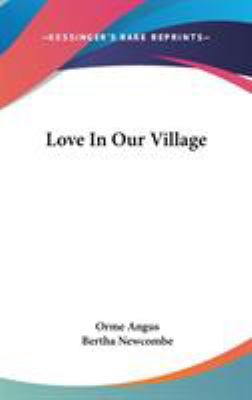 Love In Our Village 0548240108 Book Cover
