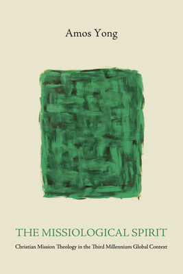 The Missiological Spirit: Christian Mission The... 1498222390 Book Cover