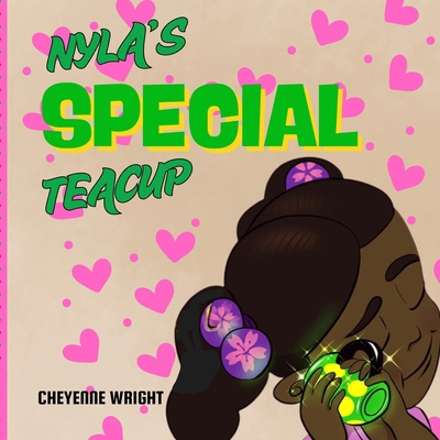 Nyla's Special Teacup B0FLFG3FY7 Book Cover