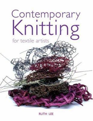 Contemporary Knitting: For Textile Artists B007YW9O0E Book Cover