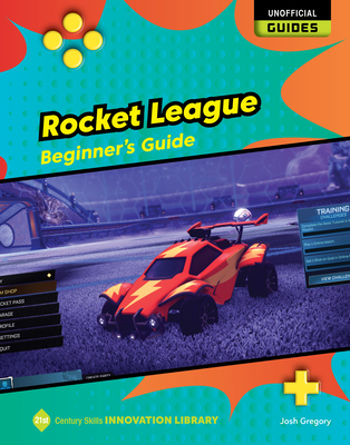 Rocket League: Beginner's Guide 1668929015 Book Cover