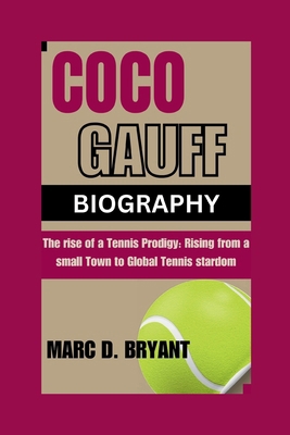 Coco Gauff: The rise of a Tennis Prodigy: Risin...            Book Cover