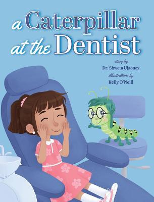 A Caterpillar at the Dentist 1947860313 Book Cover