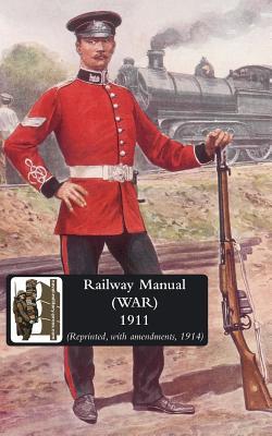 Railway Manual (War) 1914 1847349404 Book Cover