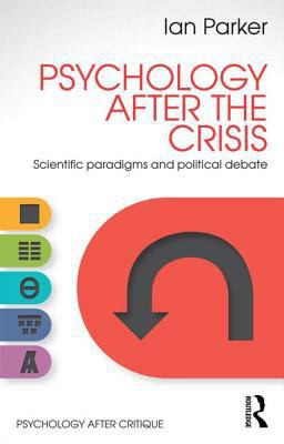 Psychology After the Crisis: Scientific paradig... 1848722079 Book Cover