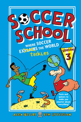 Soccer School Season 3: Where Soccer Explains (... 1536206954 Book Cover