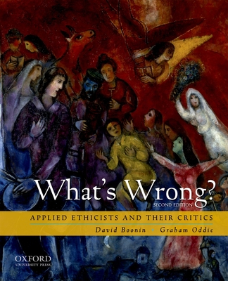 What's Wrong?: Applied Ethicists and Their Critics 0195337808 Book Cover