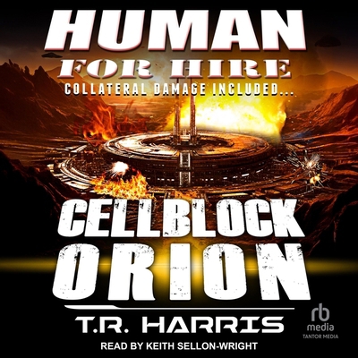 Human for Hire - Cellblock Orion: Collateral Da... B0CW57ZQXY Book Cover