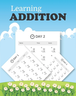 Learning Addition: 100 days of learning additio... B08JF5M47X Book Cover