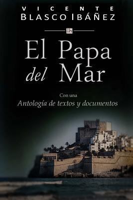 El Papa del Mar: Con una Antologia de textos y ... [Spanish] 150045558X Book Cover