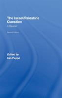 The Israel/Palestine Question: A Reader 0415410967 Book Cover