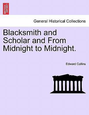 Blacksmith and Scholar and from Midnight to Mid... 1240870671 Book Cover