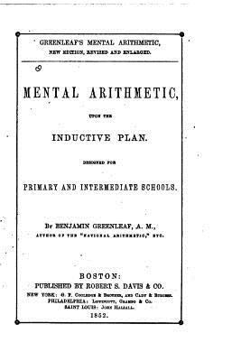 Mental Arithmetic Upon the Inductive Plan 1523951699 Book Cover