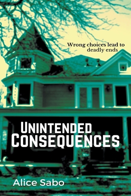 Unintended Consequences 1393299105 Book Cover