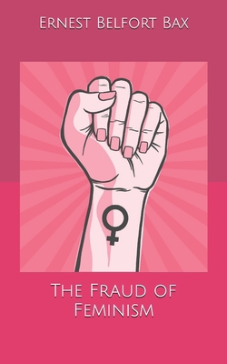 The Fraud of Feminism B084QN6QFV Book Cover