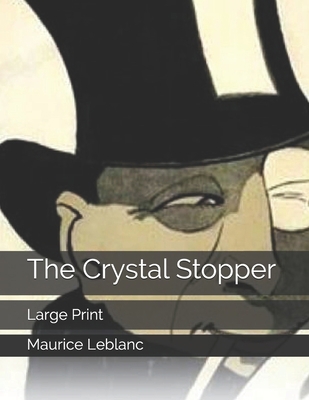 The Crystal Stopper: Large Print 1686575327 Book Cover