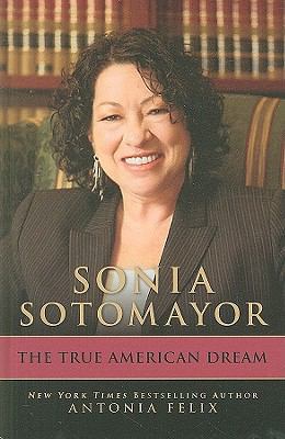 Sonia Sotomayor: The True American Dream (Thorn... [Large Print] 141042894X Book Cover