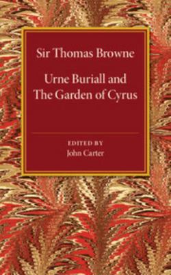 Urne Buriall and the Garden of Cyrus 1316606864 Book Cover