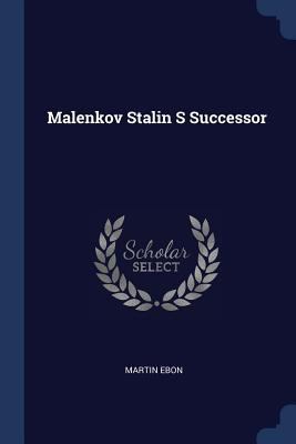 Malenkov Stalin S Successor 1377008185 Book Cover