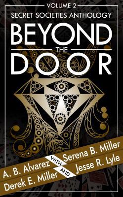 Beyond the Door: Volume 2: Secret Societies Ant... 1940283469 Book Cover