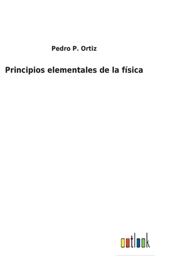 Principios elementales de la física [Spanish] 3752486740 Book Cover