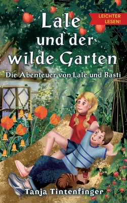 Lale und der wilde Garten - Leichter lesen: Die... [German] 3347383648 Book Cover