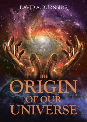The Origin of Our Universe B0BVD2H8DL Book Cover