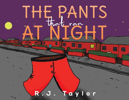 The Pants That Ran at Night 1398427659 Book Cover