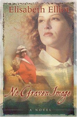 No Graven Image: A Novel 0800759923 Book Cover