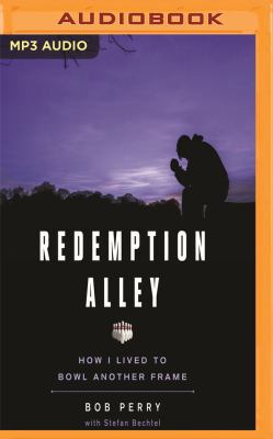 Redemption Alley: How I Lived to Bowl Another F... 1536619841 Book Cover