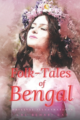 Folk-Tales of Bengal: with original illustrations B091WM9KR2 Book Cover