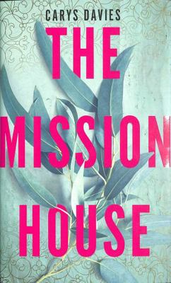 The Mission House 178378430X Book Cover