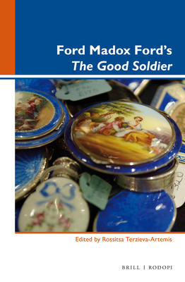 Ford Madox Ford's the Good Soldier 9004344136 Book Cover