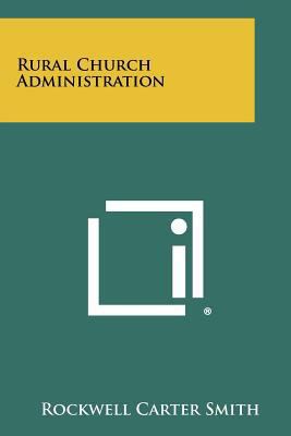 Rural Church Administration 1258379864 Book Cover