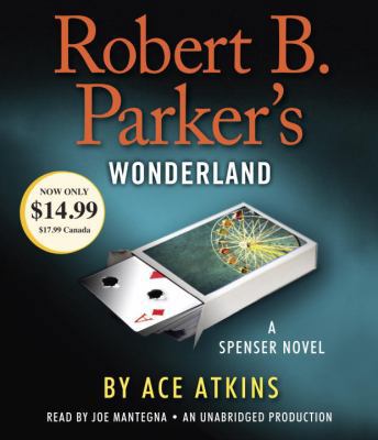 Robert B. Parker's Wonderland: A Spenser Novel 0804191832 Book Cover
