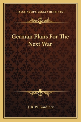 German Plans For The Next War 116274491X Book Cover