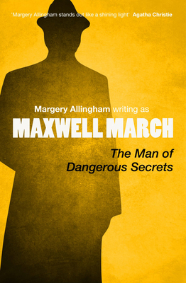 The Man of Dangerous Secrets 1504092341 Book Cover