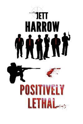 Positively Lethal 1475066244 Book Cover